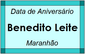 Data de Aniversário da Cidade Benedito Leite