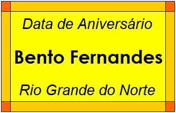 Data de Aniversário da Cidade Bento Fernandes