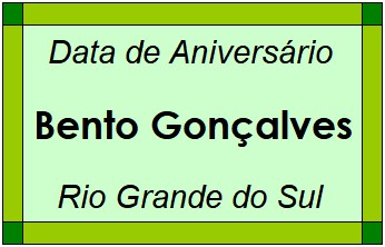 Data de Aniversário da Cidade Bento Gonçalves