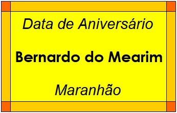 Data de Aniversário da Cidade Bernardo do Mearim