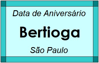 Data de Aniversário da Cidade Bertioga