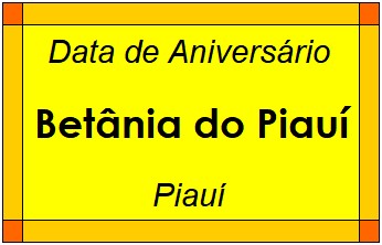 Data de Aniversário da Cidade Betânia do Piauí