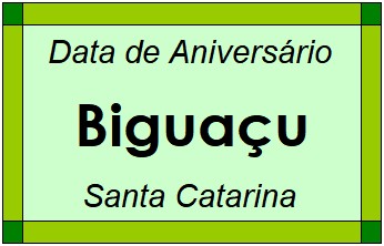 Data de Aniversário da Cidade Biguaçu