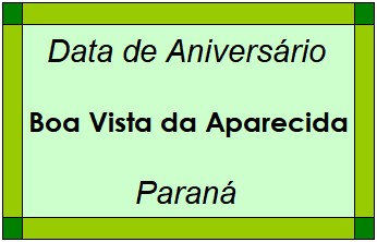 Data de Aniversário da Cidade Boa Vista da Aparecida