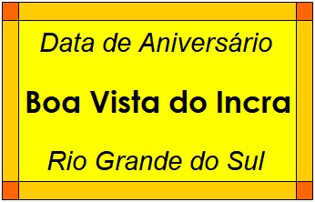 Data de Aniversário da Cidade Boa Vista do Incra