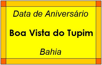 Data de Aniversário da Cidade Boa Vista do Tupim