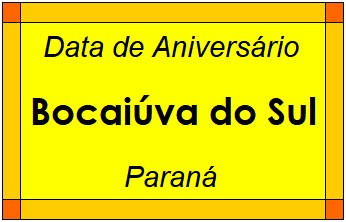 Data de Aniversário da Cidade Bocaiúva do Sul