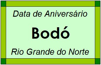 Data de Aniversário da Cidade Bodó