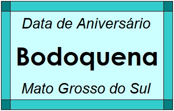 Data de Aniversário da Cidade Bodoquena