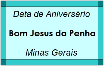 Data de Aniversário da Cidade Bom Jesus da Penha