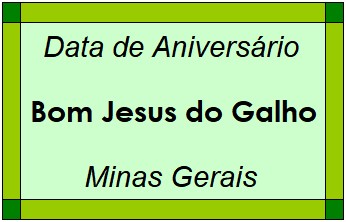 Data de Aniversário da Cidade Bom Jesus do Galho