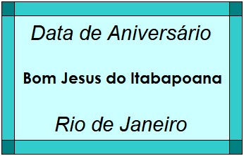 Data de Aniversário da Cidade Bom Jesus do Itabapoana