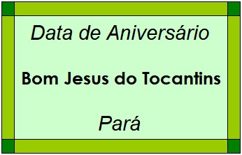 Data de Aniversário da Cidade Bom Jesus do Tocantins