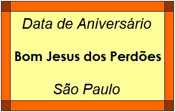 Data de Aniversário da Cidade Bom Jesus dos Perdões