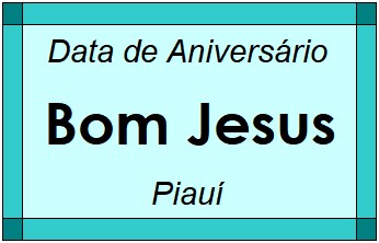 Data de Aniversário da Cidade Bom Jesus