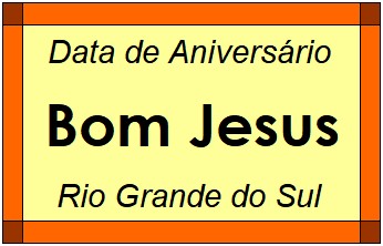 Data de Aniversário da Cidade Bom Jesus