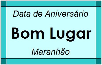 Data de Aniversário da Cidade Bom Lugar