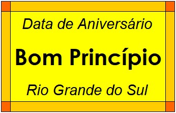 Data de Aniversário da Cidade Bom Princípio