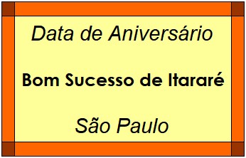 Data de Aniversário da Cidade Bom Sucesso de Itararé