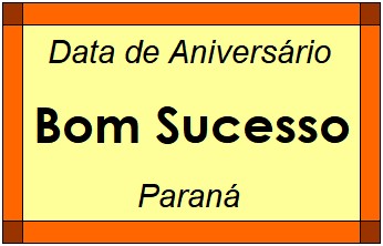 Data de Aniversário da Cidade Bom Sucesso