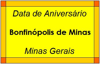 Data de Aniversário da Cidade Bonfinópolis de Minas