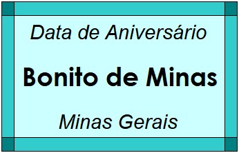 Data de Aniversário da Cidade Bonito de Minas