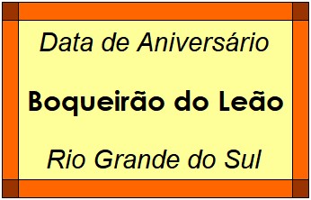 Data de Aniversário da Cidade Boqueirão do Leão