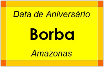 Data de Aniversário da Cidade Borba