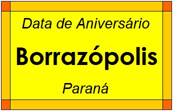 Data de Aniversário da Cidade Borrazópolis