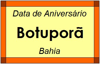 Data de Aniversário da Cidade Botuporã