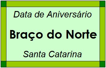 Data de Aniversário da Cidade Braço do Norte