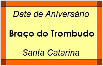 Data de Aniversário da Cidade Braço do Trombudo