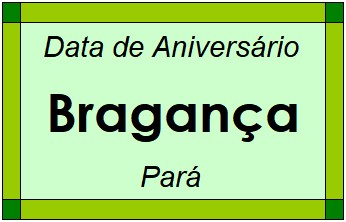 Data de Aniversário da Cidade Bragança