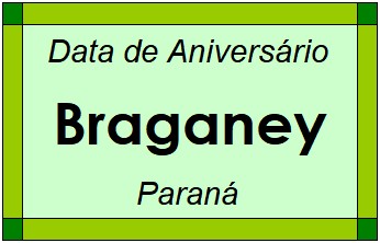 Data de Aniversário da Cidade Braganey