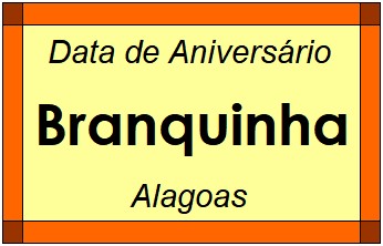 Data de Aniversário da Cidade Branquinha