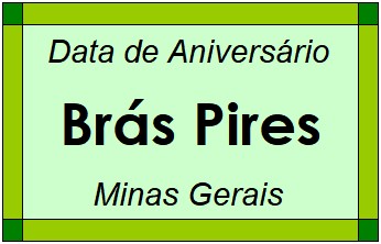 Data de Aniversário da Cidade Brás Pires