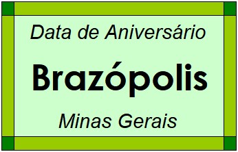 Data de Aniversário da Cidade Brazópolis