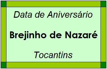 Data de Aniversário da Cidade Brejinho de Nazaré