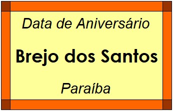 Data de Aniversário da Cidade Brejo dos Santos