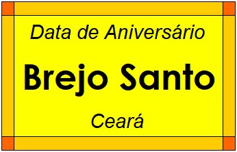 Data de Aniversário da Cidade Brejo Santo