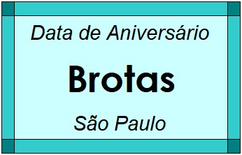 Data de Aniversário da Cidade Brotas