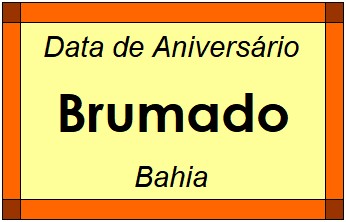 Data de Aniversário da Cidade Brumado