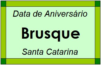 Data de Aniversário da Cidade Brusque