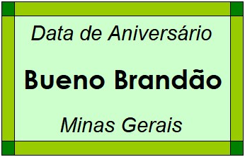 Data de Aniversário da Cidade Bueno Brandão