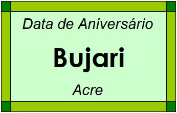 Data de Aniversário da Cidade Bujari