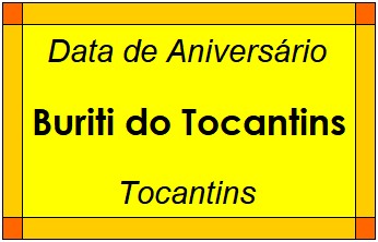 Data de Aniversário da Cidade Buriti do Tocantins