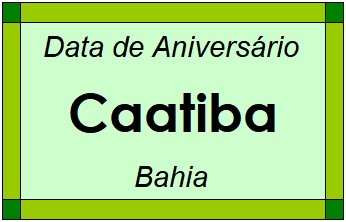 Data de Aniversário da Cidade Caatiba