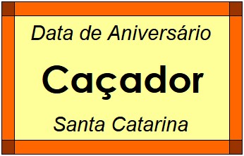 Data de Aniversário da Cidade Caçador