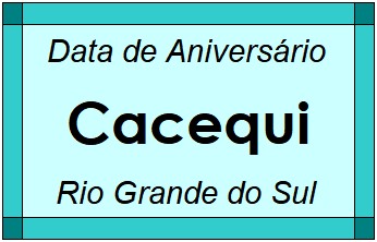 Data de Aniversário da Cidade Cacequi