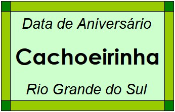 Data de Aniversário da Cidade Cachoeirinha